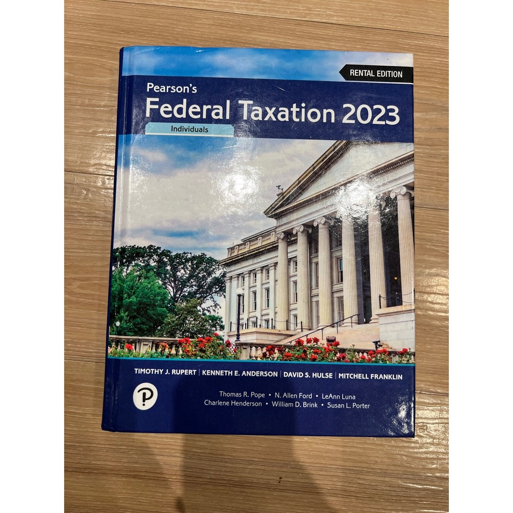 Pearson Federal Taxation 2023 Individuals Textbook ISBN 9780137700127 Hardcover